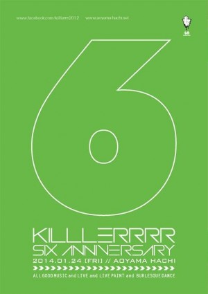 KILLLERRRR -6th Anniversary-