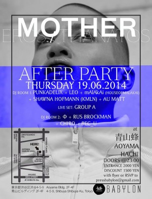 MOTHER  Vol.Ⅲ Tokyo Launch -Official After Party-