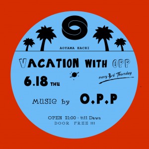 Vacation with O.P.P