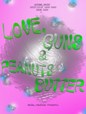 LOVE, Guns and Peanuts Butter