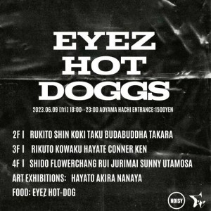EYEZ HOT-DOGGS release event