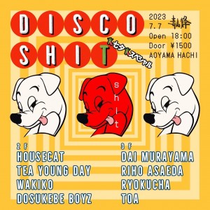Dosukebe Boyz presents DISCO SHIT~七夕スペシャル~