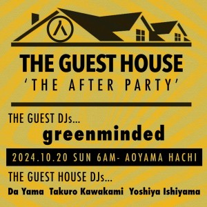 THE GUEST HOUSE presents “THE AFTER PARTY”