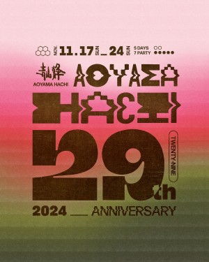 Aoyama Hachi 29th Anniversary 前夜祭 -PAYBACK!! 17th Anniversary-