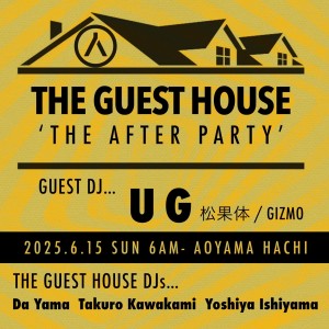 THE GUEST HOUSE presents “THE AFTER PARTY”