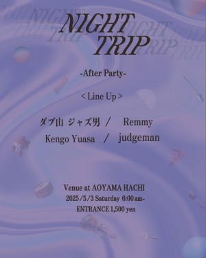 Night Trip After Party