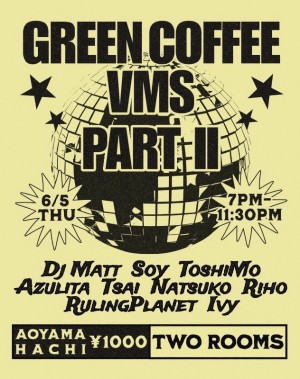 Green Coffee x VMS Part II