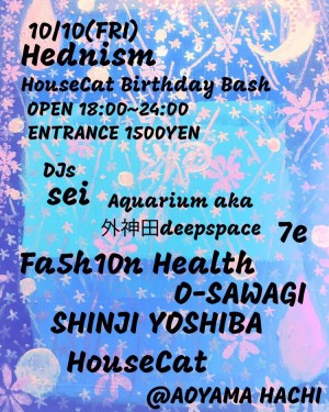 HEDNISM〜HouseCat Birthday Bash〜